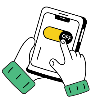 Illustration of hands using a tablet: one finger taps an “OFF” toggle while the other holds the device; green cuffs create a calm, simple tone.
